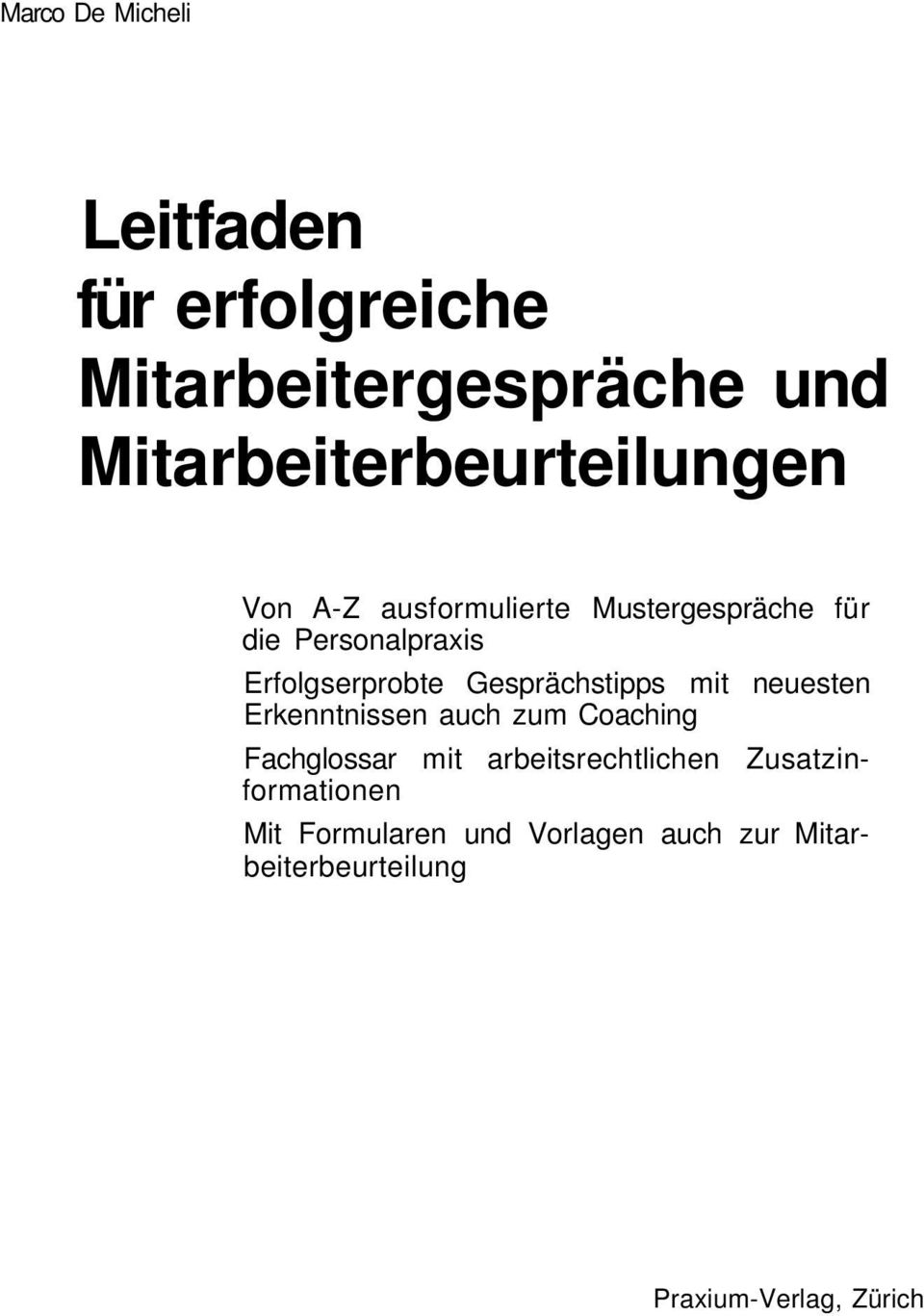 Erfolgserprobte Gesprächstipps mit neuesten Erkenntnissen auch zum Coaching Fachglossar mit