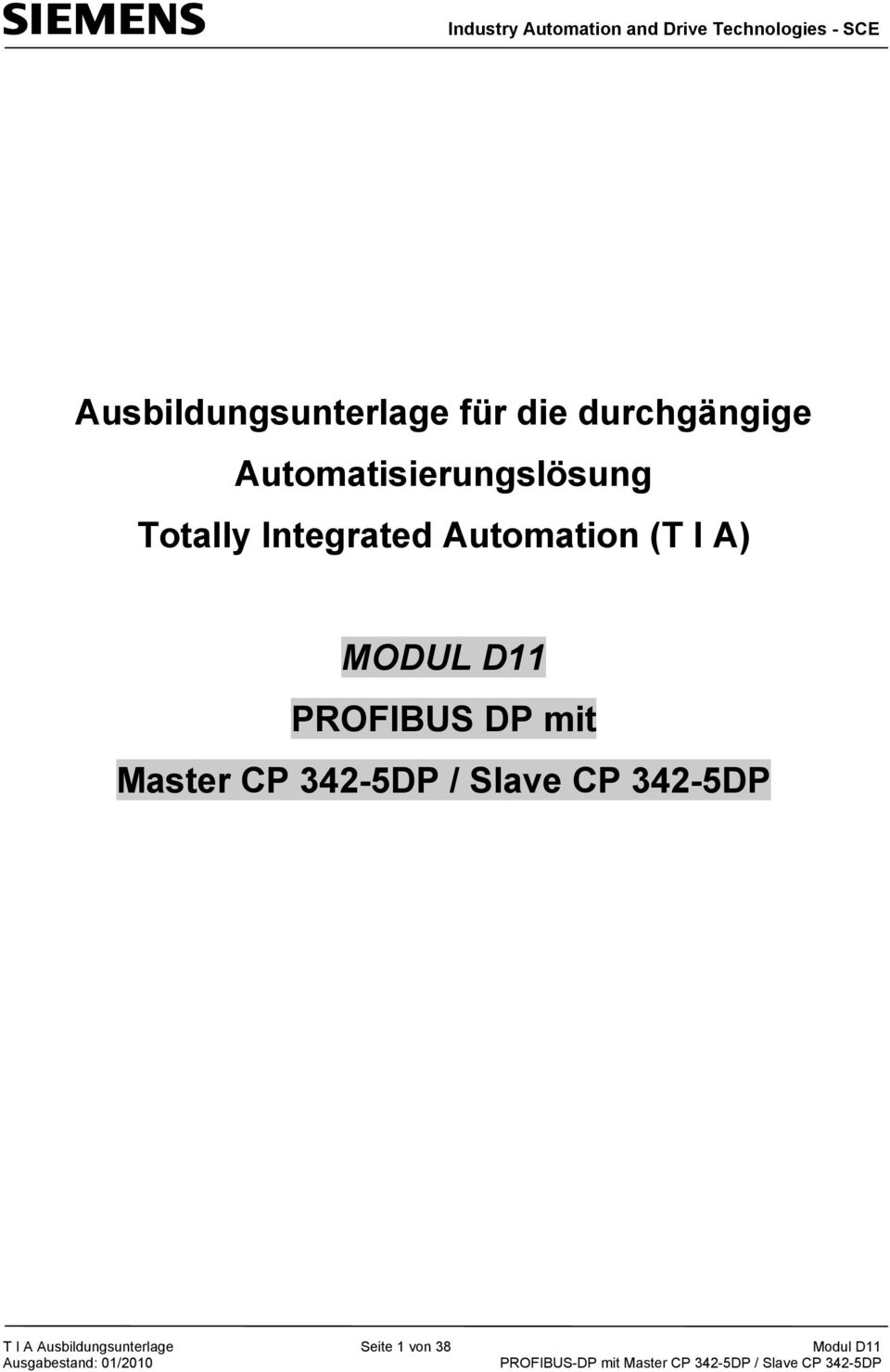 (T I A) MODUL D11 PROFIBUS DP mit Master CP 342-5DP /