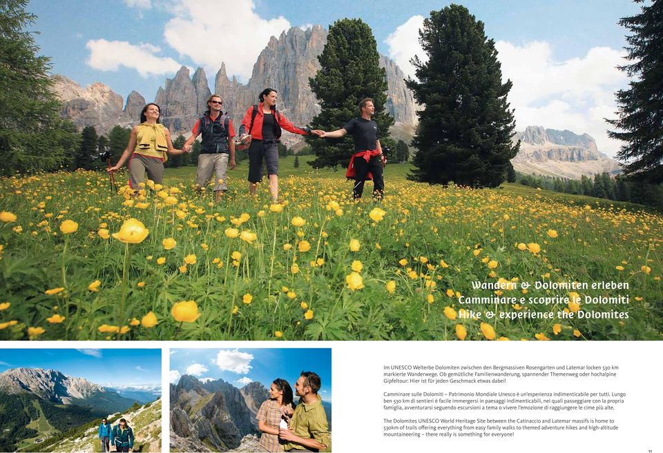 Camminare sulle Dolomiti Patrimonio Mondiale Unesco è un esperienza indimenticabile per tutti.
