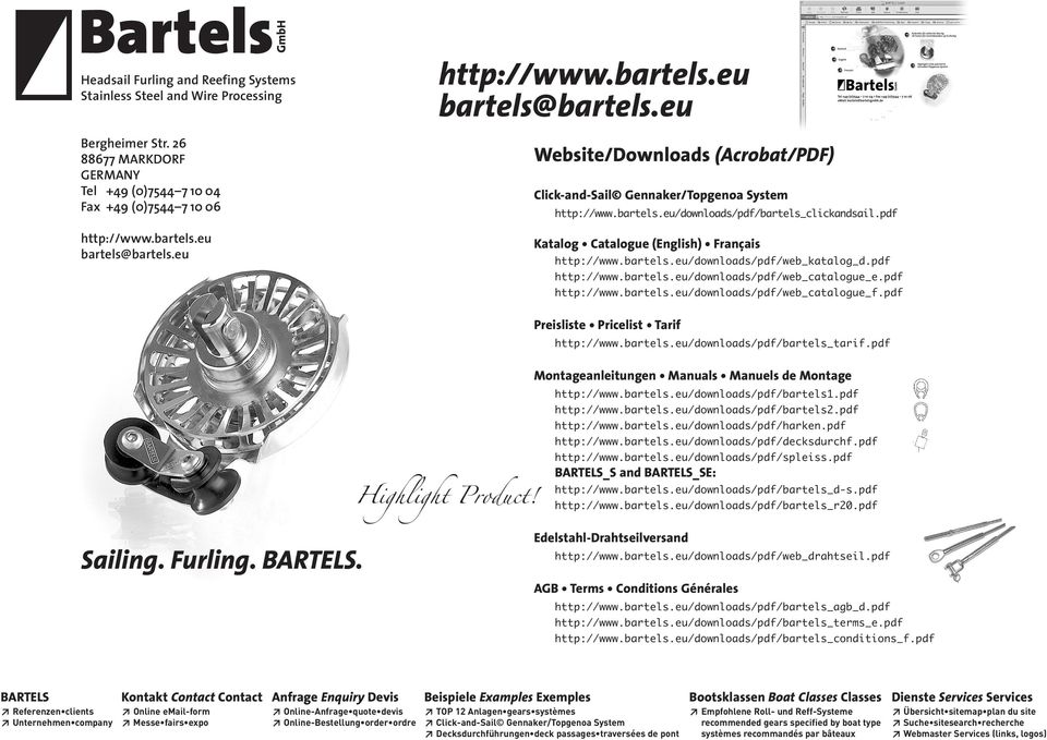 pdf Katalog atalogue (English) Français http://www.bartels.eu/downloads/pdf/web_katalog_d.pdf http://www.bartels.eu/downloads/pdf/web_catalogue_e.pdf http://www.bartels.eu/downloads/pdf/web_catalogue_f.