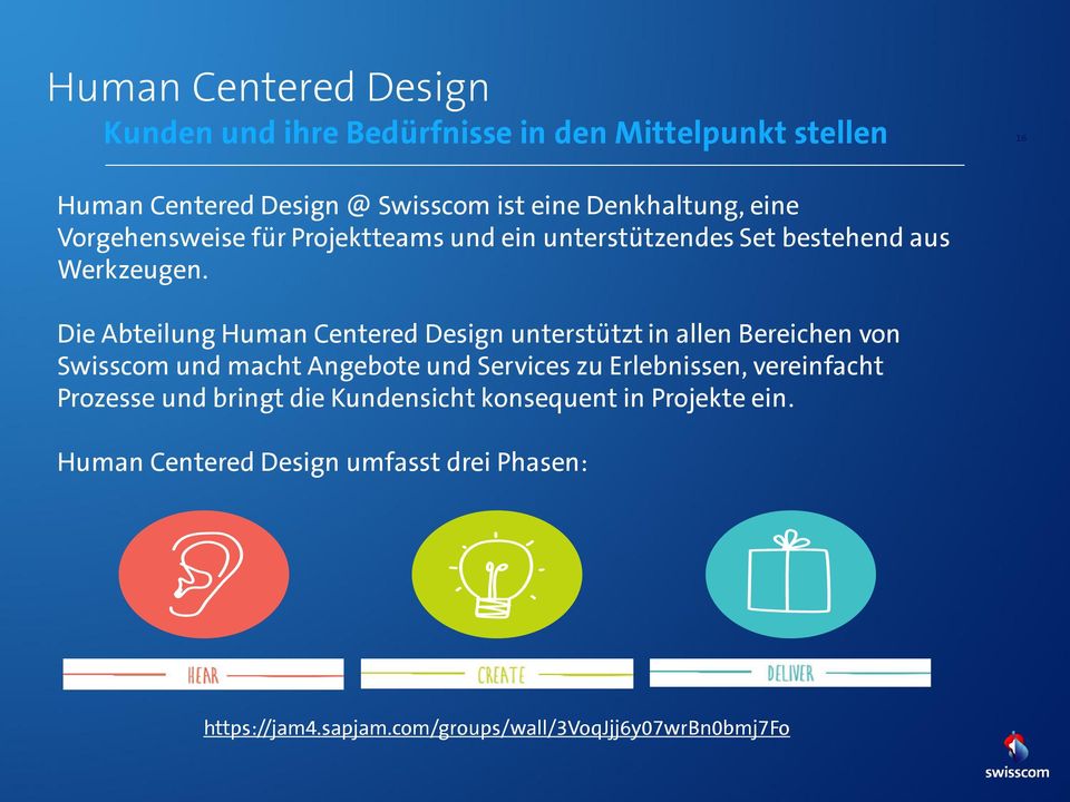 Die Abteilung Human Centered Design unterstützt in allen Bereichen von Swisscom und macht Angebote und Services zu Erlebnissen,