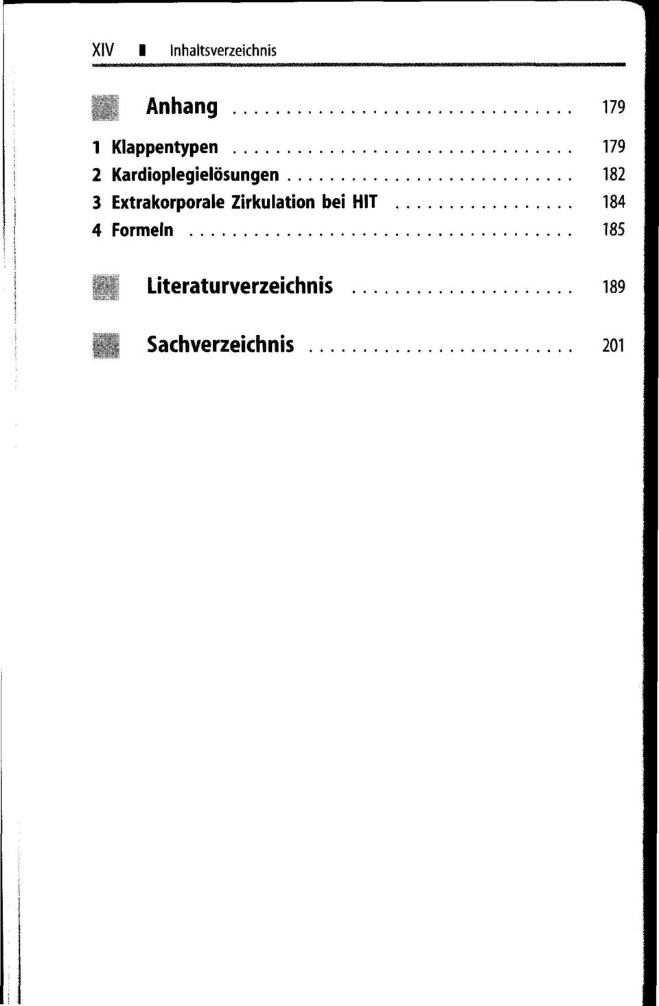 Kardioplegielösungen 182 3 Extrakorporale