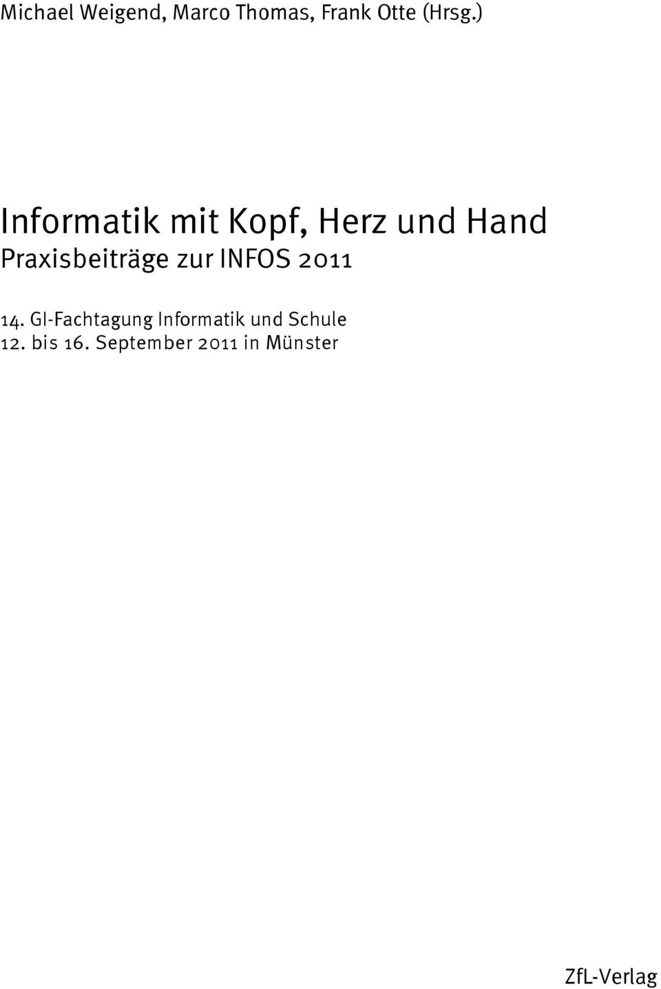 Praxisbeiträge zur INFOS 2011 14.