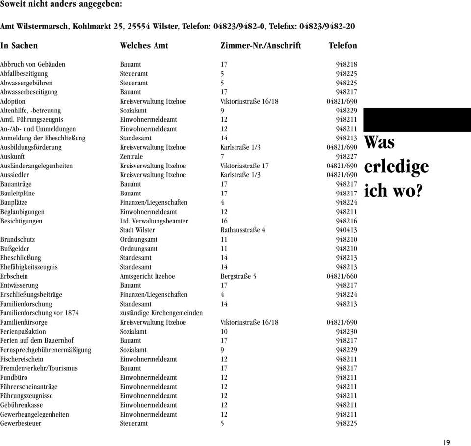 Viktoriastraße 16/18 04821/690 Altenhilfe, -betreuung Sozialamt 9 948229 Amtl.