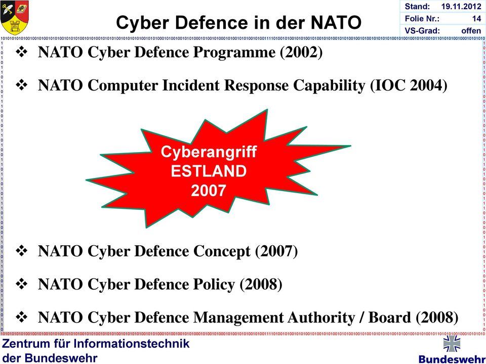 Defence Programme (22) NATO Computer Incident Response Capability