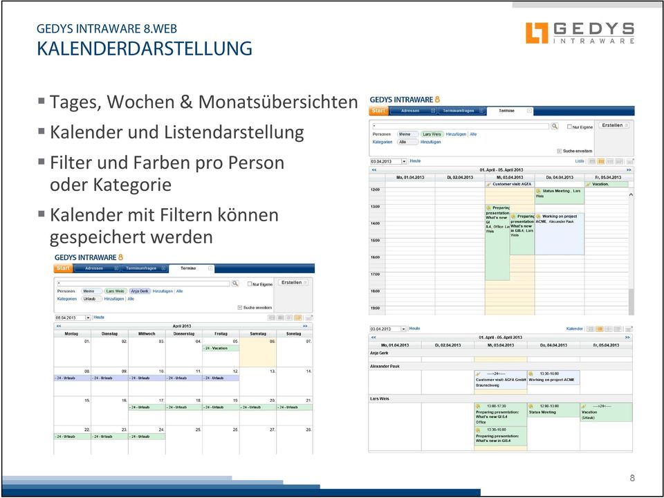 Monatsübersichten Kalender und Listendarstellung