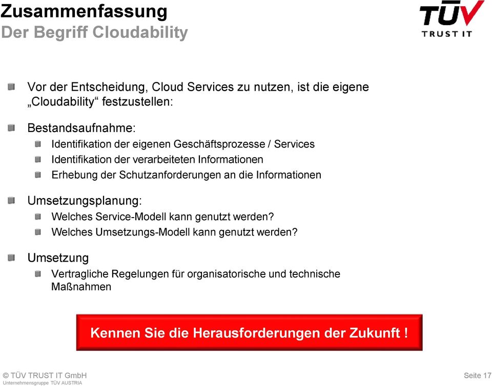 Schutzanforderungen an die Informationen Umsetzungsplanung: Welches Service-Modell kann genutzt werden?