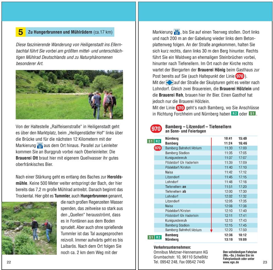 Markierung, bis Sie auf einen Teerweg stoßen. Dort links und nach 200 m an der Gabelung wieder links dem Betonplattenweg folgen.