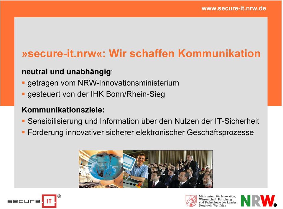 NRW-Innovationsministerium gesteuert von der IHK Bonn/Rhein-Sieg