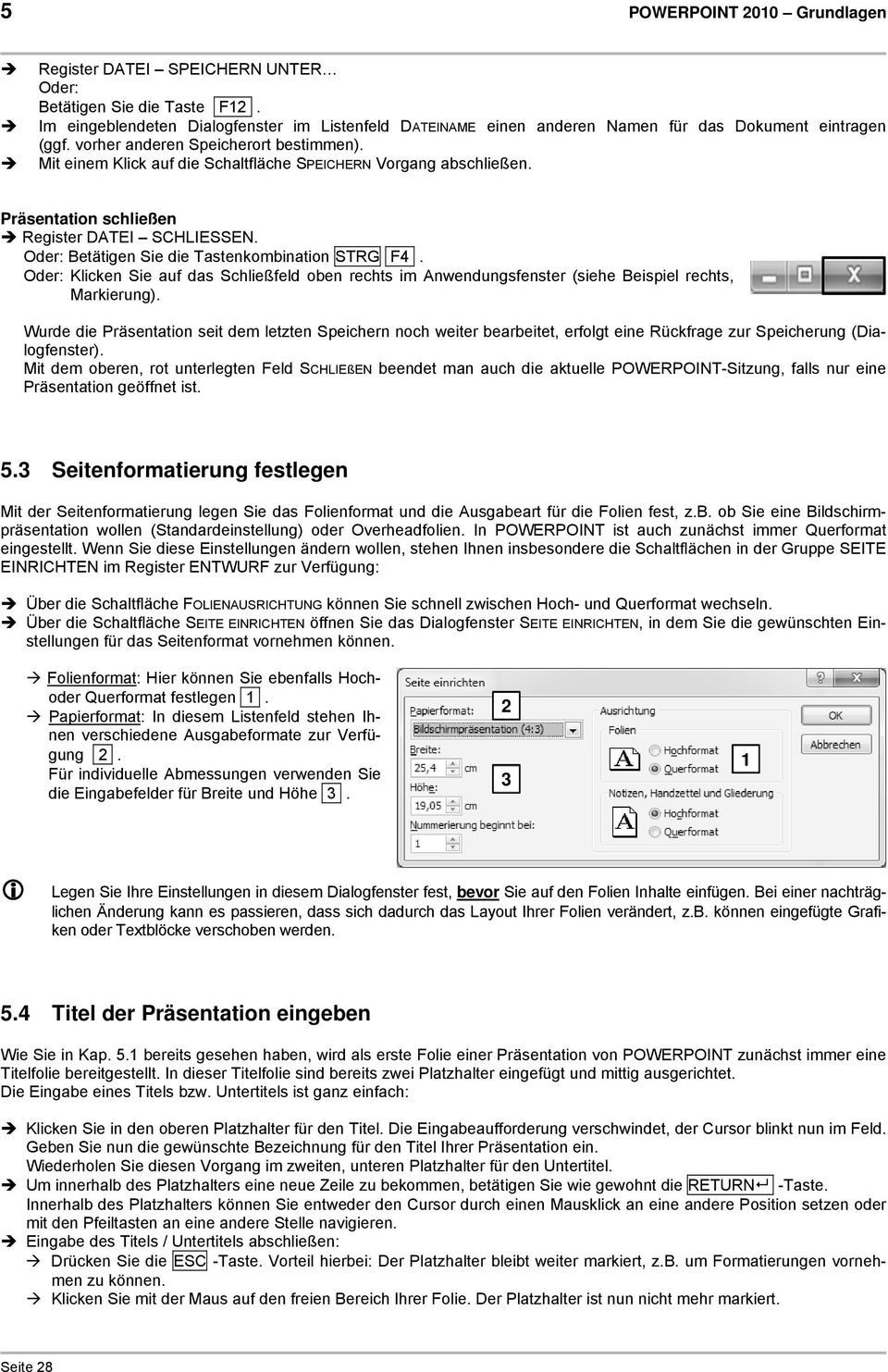 Betätigen Sie die Tastenkombination STRG F4. Klicken Sie auf das Schließfeld oben rechts im Anwendungsfenster (siehe Beispiel rechts, Markierung).