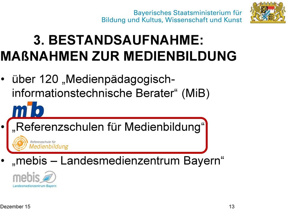 Berater (MiB) Referenzschulen für Medienbildung