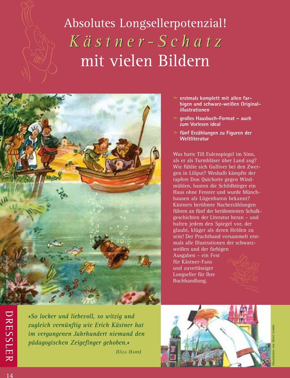 Weltliteratur Illustration von Walter Trier Was hatte Till Eulenspiegel im Sinn, als er als Turmbläser über Land zog? Wie fühlte sich Gulliver bei den Zwergen in Liliput?