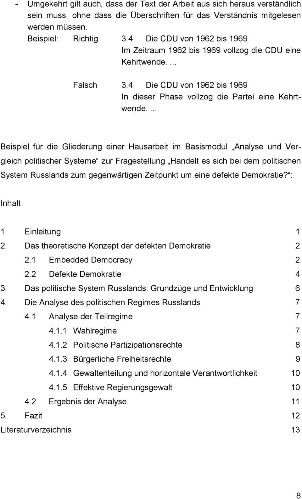 ... Beispiel für die Gliederung einer Hausarbeit im Basismodul Analyse und Vergleich politischer Systeme zur Fragestellung Handelt es sich bei dem politischen System Russlands zum gegenwärtigen