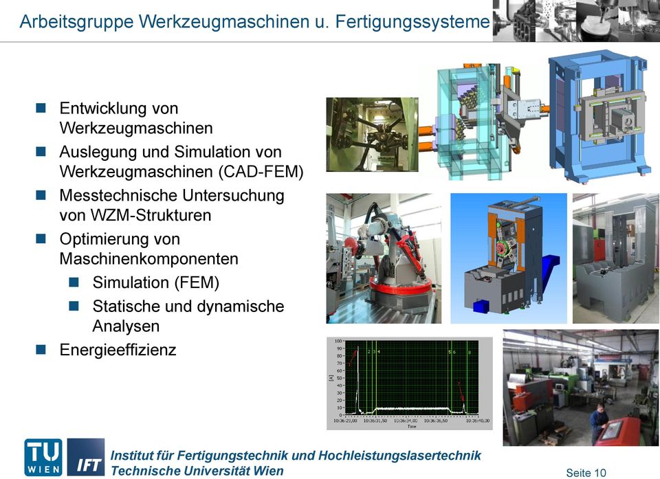 Simulation von Werkzeugmaschinen (CAD-FEM) Messtechnische Untersuchung von
