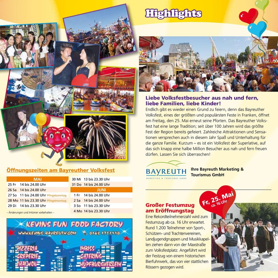 Das Bayreuther Volksfest hat eine lange Tradition; seit über 100 Jahren wird das größte Fest der Region bereits gefeiert.