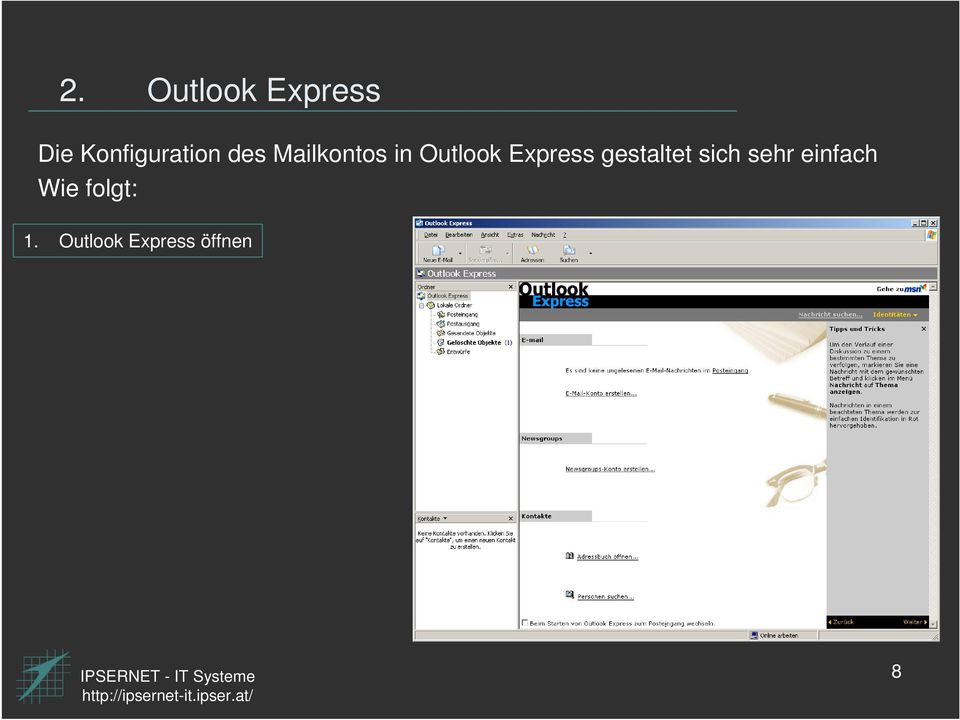 Outlook Express gestaltet sich