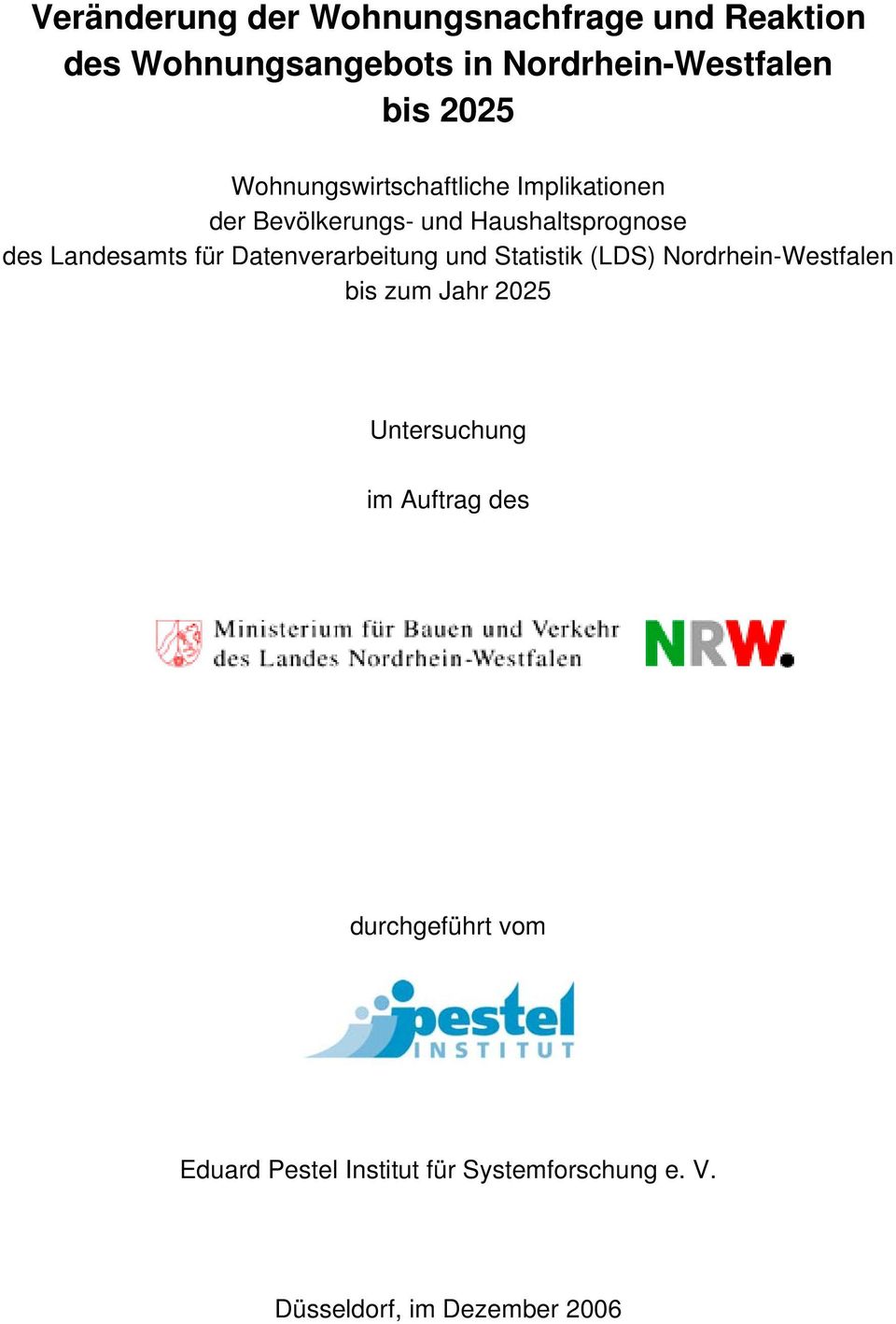 für Datenverarbeitung und Statistik (LDS) Nordrhein-Westfalen bis zum Jahr 2025 Untersuchung im