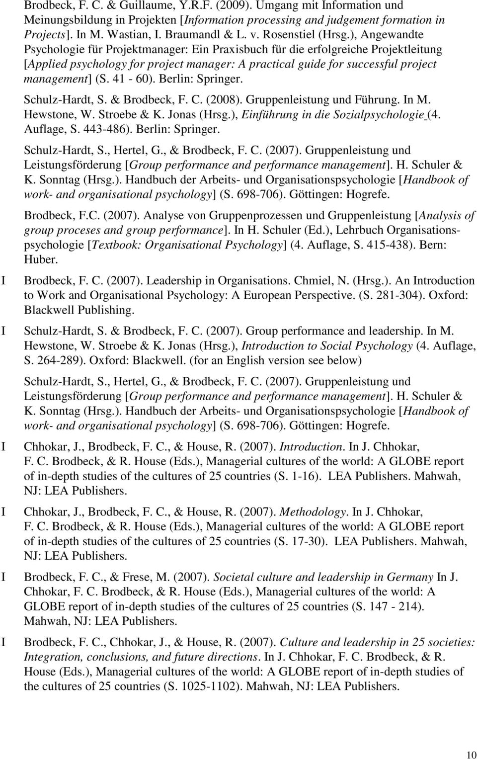 ), Angewandte Psychologie für Projektmanager: Ein Praxisbuch für die erfolgreiche Projektleitung [Applied psychology for project manager: A practical guide for successful project management] (S.