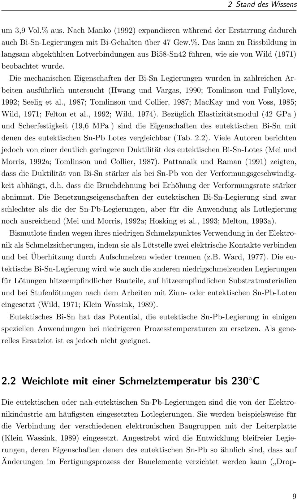 , 1987; Tomlinson und Collier, 1987; MacKay und von Voss, 1985; Wild, 1971; Felton et al., 1992; Wild, 1974).