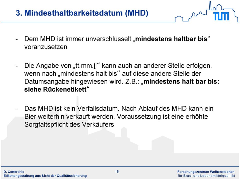 jj kann auch an anderer Stelle erfolgen, wenn nach mindestens halt bis auf diese andere Stelle der Datumsangabe