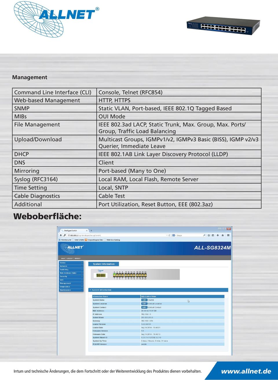 Group, Max. Ports/ Group, Traffic Load Balancing Multicast Groups, IGMPv1/v2, IGMPv3 Basic (BISS), IGMP v2/v3 Querier, Immediate Leave IEEE 802.