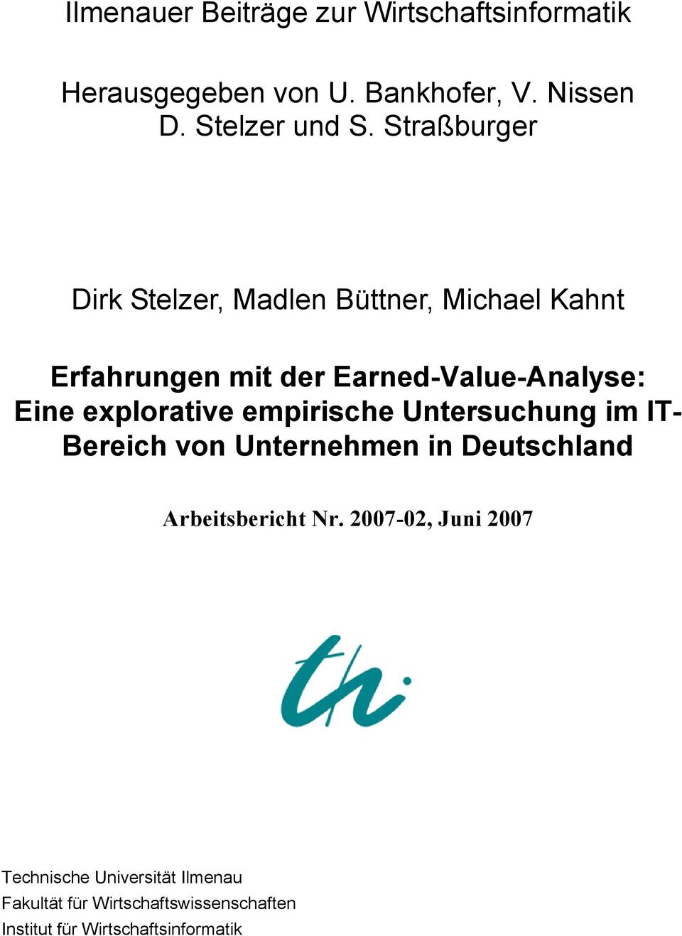 Straßburger Erfahrungen mit der Earned-Value-Analyse: Eine explorative empirische Untersuchung