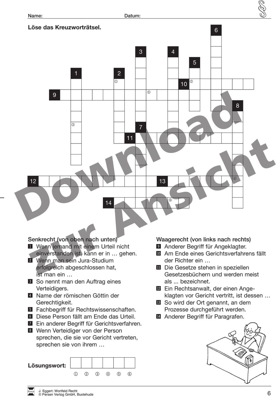 % Fachbegriff für Rechtswissenschaften. ^ Diese Person fällt am Ende. & Ein anderer Begriff für Gerichtsverfahren.