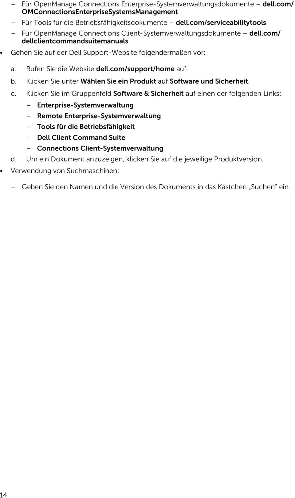 Rufen Sie die Website dell.com/support/home auf. b. Klicken Sie unter Wählen Sie ein Produkt auf Software und Sicherheit. c.