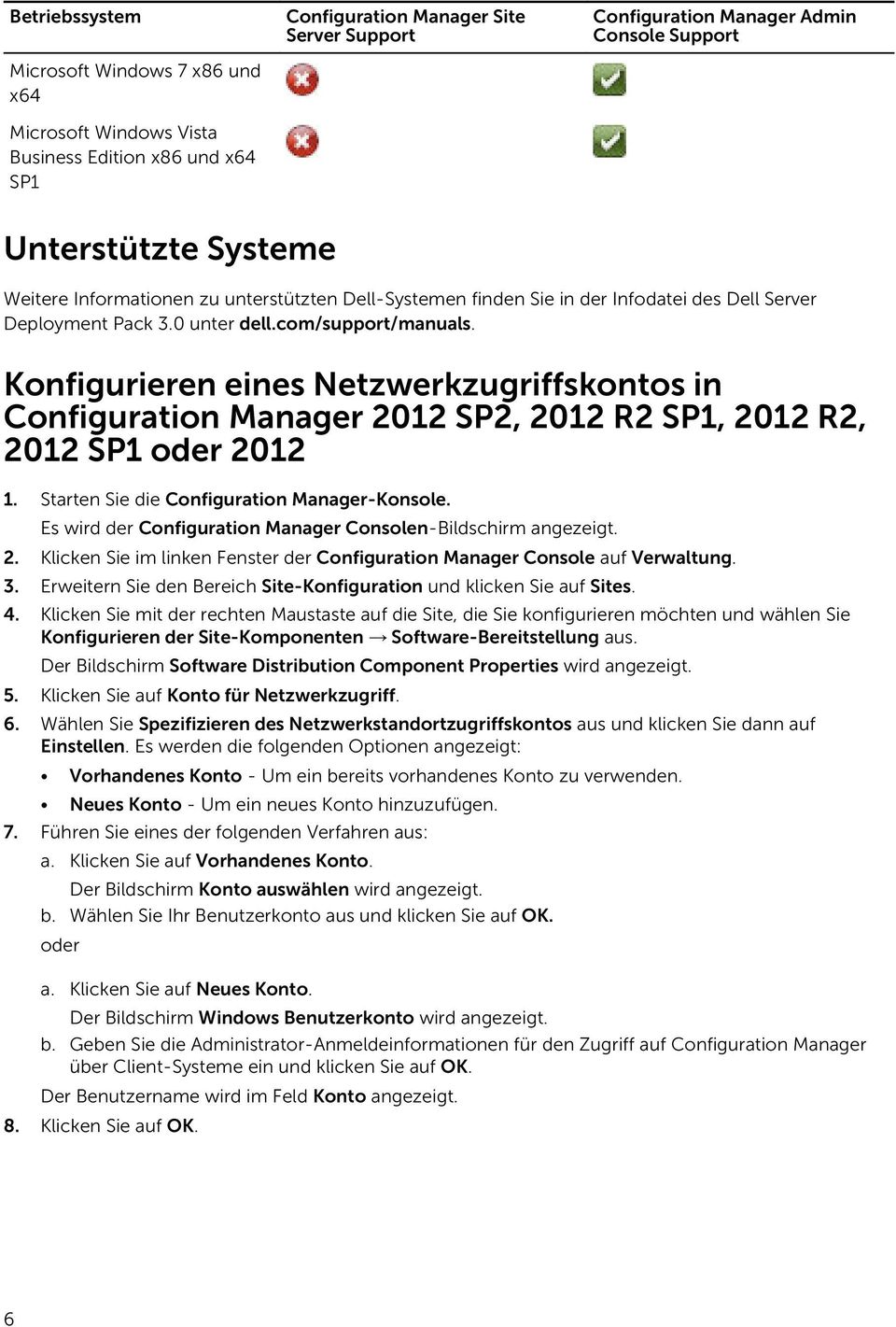 Konfigurieren eines Netzwerkzugriffskontos in Configuration Manager 2012 SP2, 2012 R2 SP1, 2012 R2, 2012 SP1 oder 2012 1. Starten Sie die Configuration Manager-Konsole.