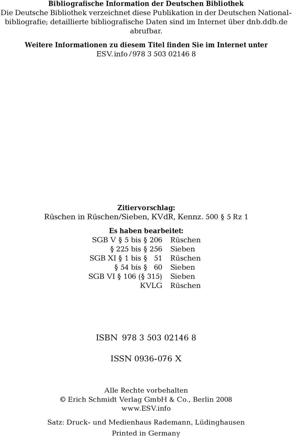info /978 3 503 02146 8 Zitiervorschlag: Rüschen in Rüschen/Sieben, KVdR, Kennz.