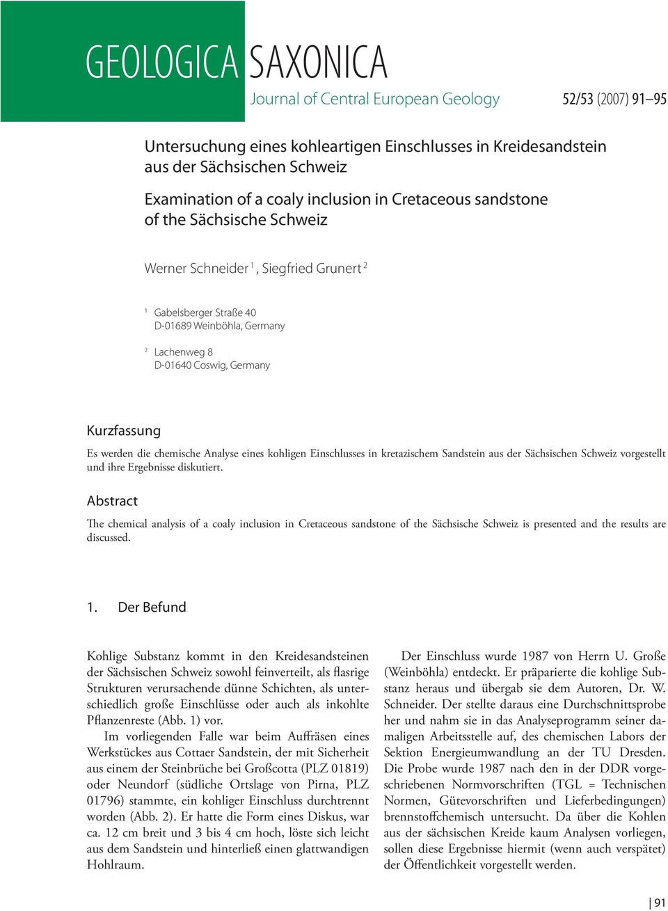 Sandstein aus der Sächsischen Schweiz vorgestellt und ihre Ergebnisse diskutiert.