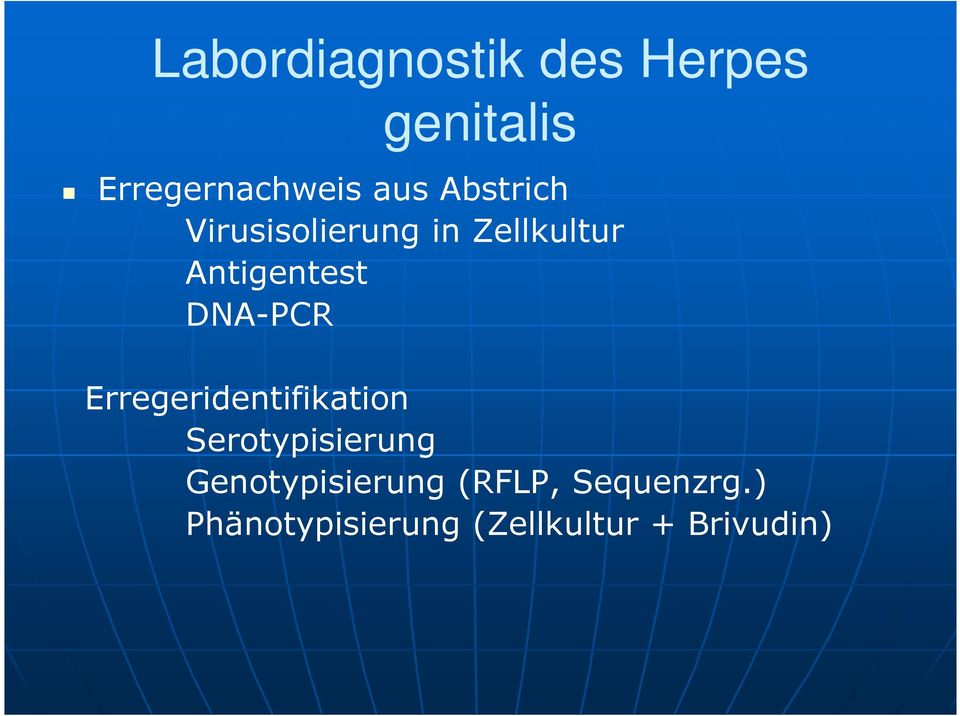 DNA-PCR Erregeridentifikation Serotypisierung