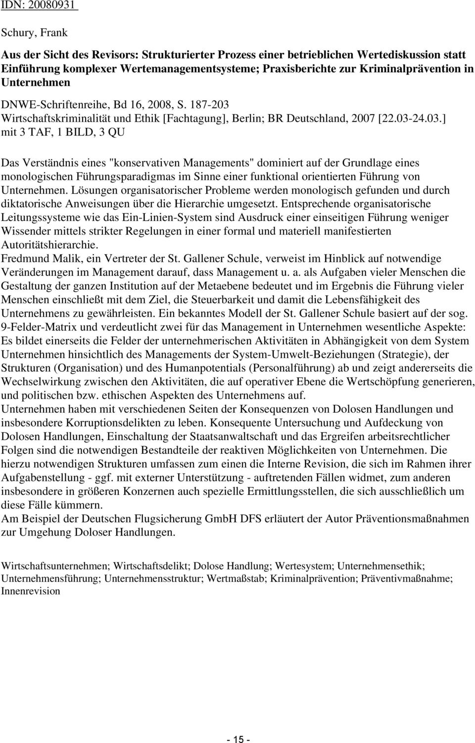 Wirtschaftskriminalität und Ethik [Fachtagung], Berlin; BR Deutschland, 2007 [22.03-
