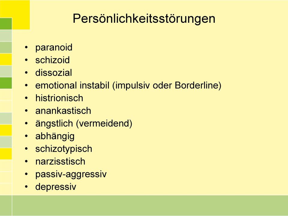 histrionisch anankastisch ängstlich (vermeidend)