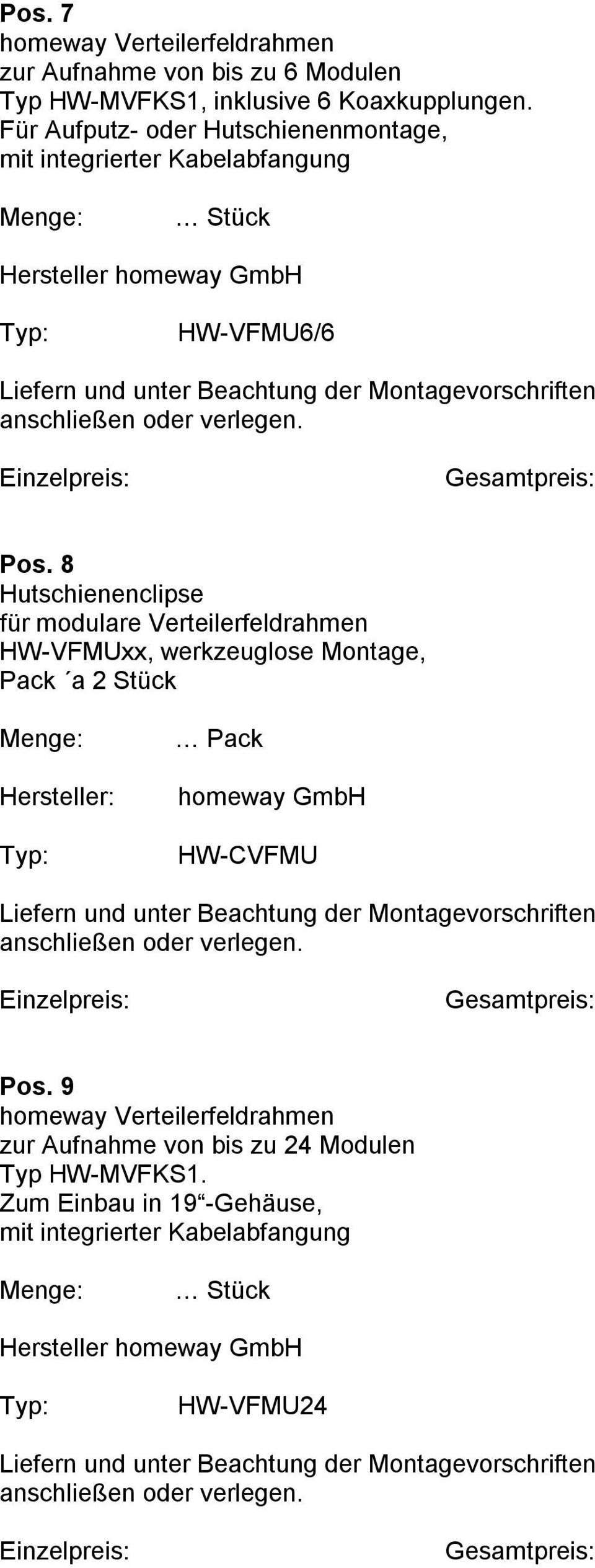 8 Hutschienenclipse für modulare Verteilerfeldrahmen HW-VFMUxx, werkzeuglose Montage, Pack a 2 Stück Pack HW-CVFMU Pos.