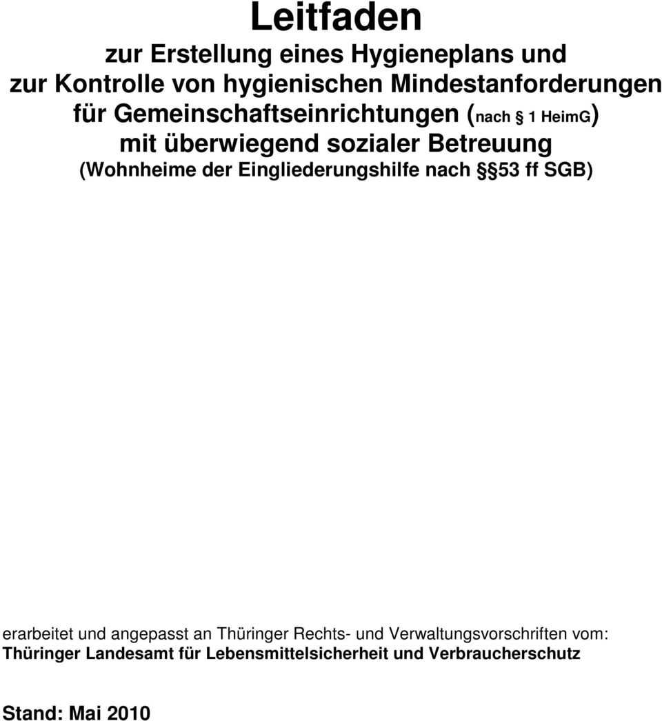 Betreuung (Wohnheime der Eingliederungshilfe nach 53 ff SGB) erarbeitet und angepasst an Thüringer