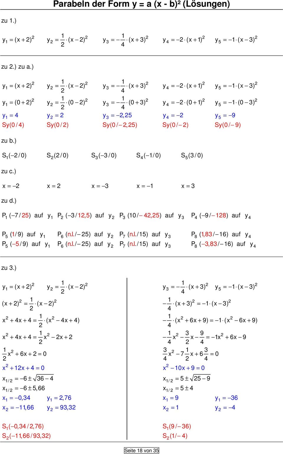 ) x = x = x = x = x = zu d.) P ( 7 / ) auf P ( /,) auf P (0 /,) auf P ( 9 / 8) auf P ( / 9) auf P ( n.l. / ) auf P ( n.l. /) auf P (,8 / 6) auf 6 7 8 P ( / 9) auf P ( n. l. / ) auf P ( n.l. /) auf P (,8 / 6) auf 6 7 8 zu.