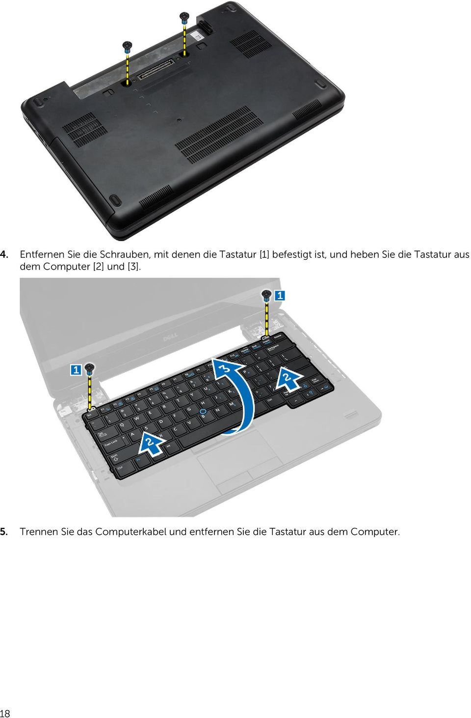 Tastatur aus dem Computer [2] und [3]. 5.
