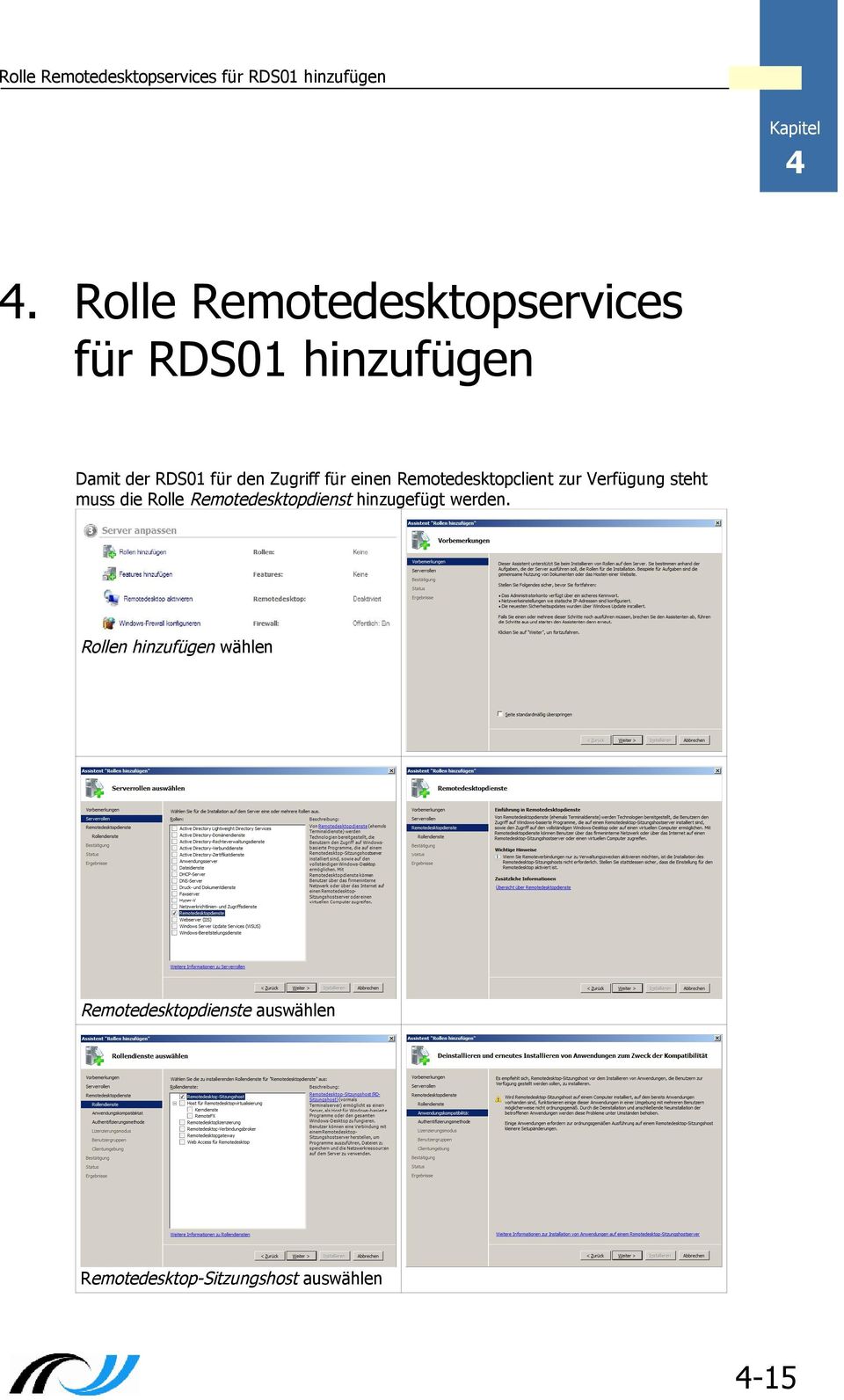 einen Remotedesktopclient zur Verfügung steht muss die Rolle Remotedesktopdienst