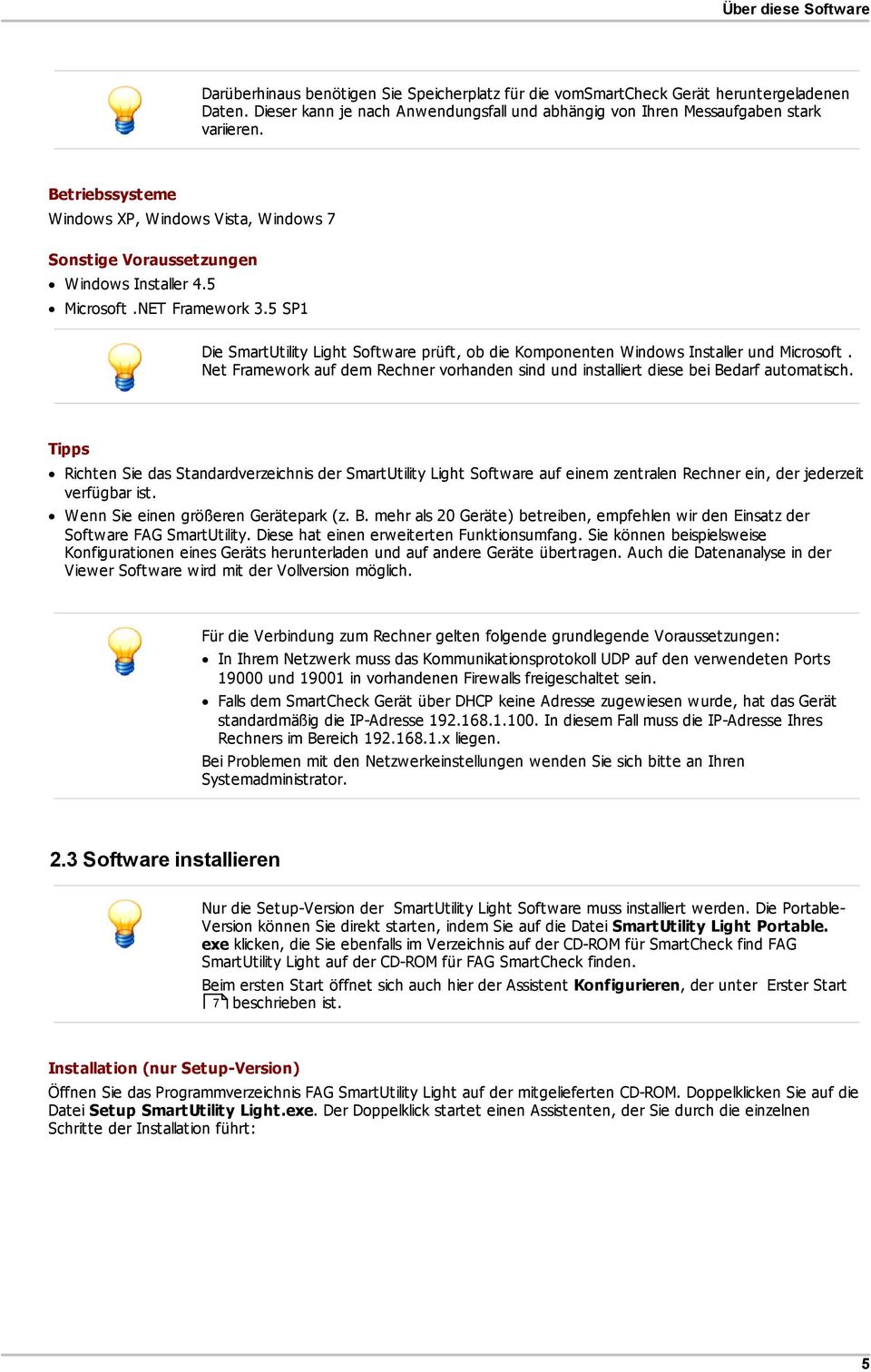 NET Framework 3.5 SP1 Die SmartUtility Light Software prüft, ob die Komponenten Windows Installer und Microsoft.