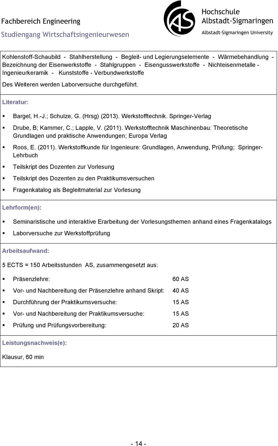 Springer-Verlag Drube, B; Kammer, C.; Lapple, V. (2011).