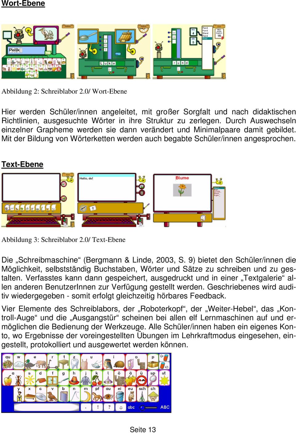 Text-Ebene Abbildung 3: Schreiblabor 2.0/ Text-Ebene Die Schreibmaschine (Bergmann & Linde, 2003, S.