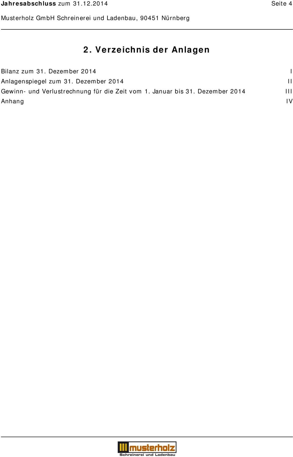 Dezember 2014 Anlagenspiegel zum 31.
