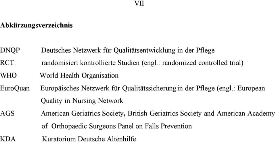: randomized controlled trial) World Health Organisation Europäisches Netzwerk für Qualitätssicherung in der Pflege