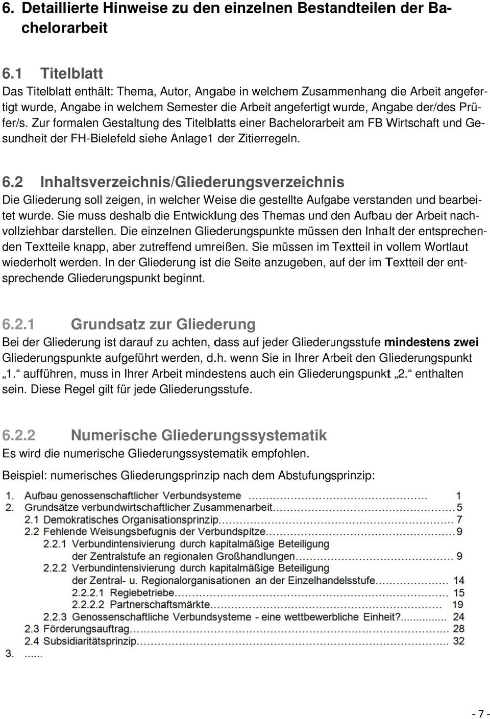 fer/s. Zur formalen Gestaltung des Titelblatts einer Bachelorarb beit am FB Wirtschaft sundheit der FH-Bielefeld siehe Anlage1 der Zitierregeln. 6.