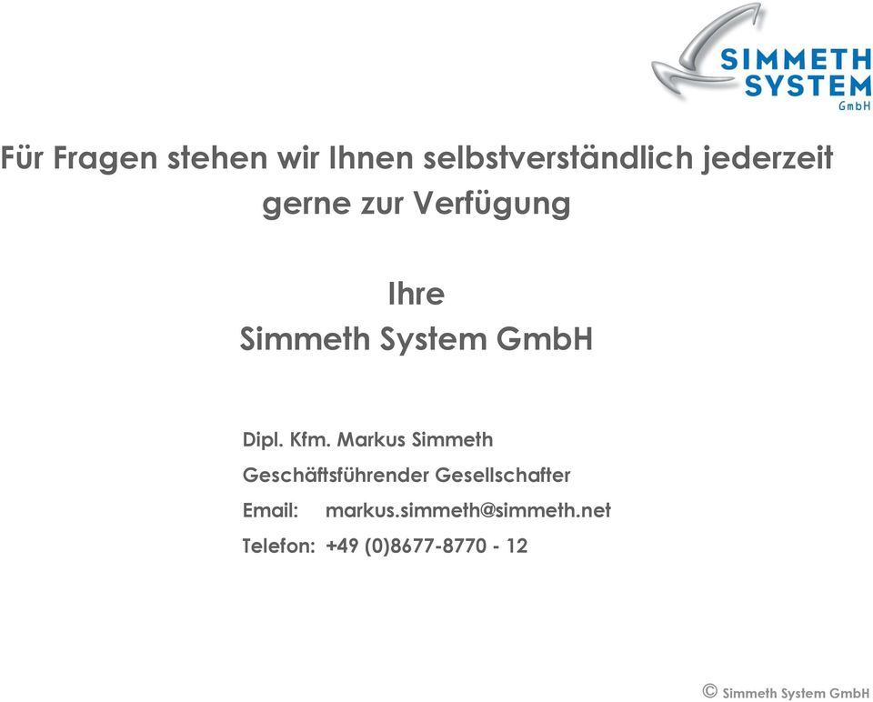Markus Simmeth Geschäftsführender Gesellschafter Email: