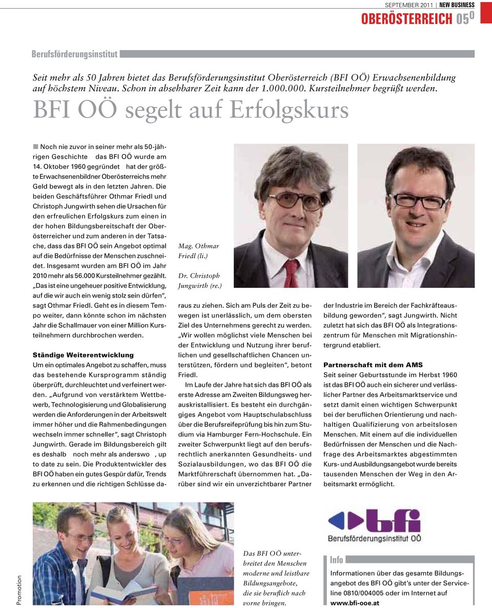 BFI OÖ segelt auf Erfolgskurs Mag. Othmar Friedl (li.) Dr. Christoph Jungwirth (re.
