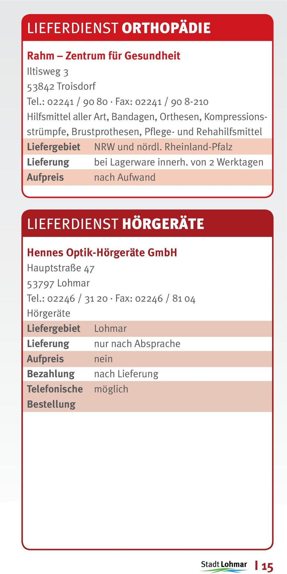 Pflege- und Rehahilfsmittel NRW und nördl. Rheinland-Pfalz bei Lagerware innerh.