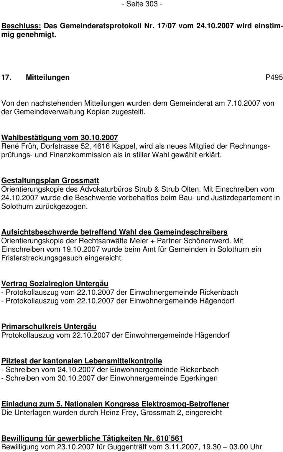 Gestaltungsplan Grossmatt Orientierungskopie des Advokaturbüros Strub & Strub Olten. Mit Einschreiben vom 24.10.