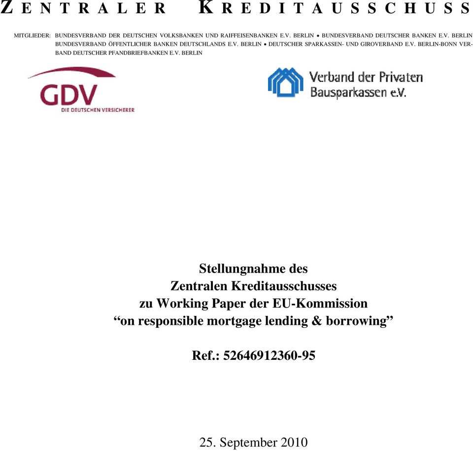 V. BERLIN Stellungnahme des Zentralen Kreditausschusses zu Working Paper der EU-Kommission on responsible mortgage lending &